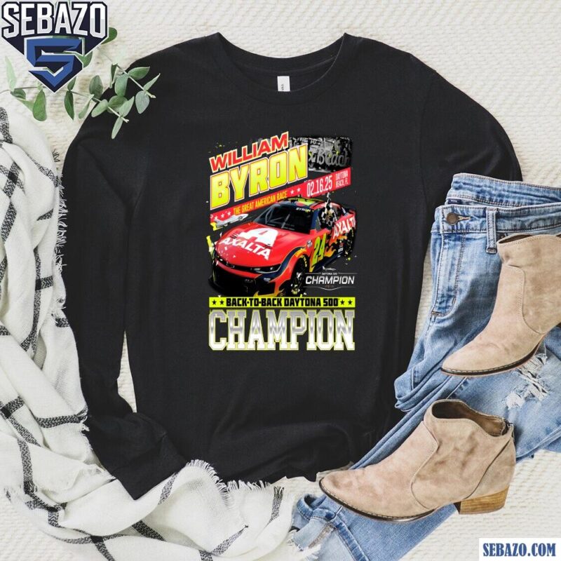 William Byron 2025 Back To Back Daytona 500 Champion Shirt long sleeved