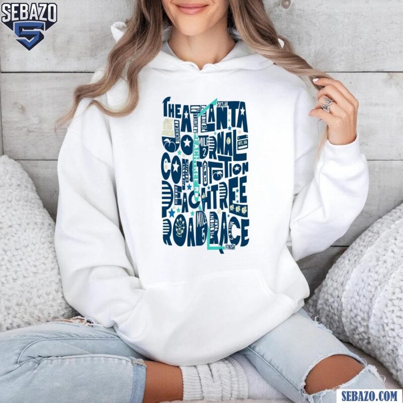 2025 Atlanta Peachtree Road Race Celebrate The Run Shirt hoodie