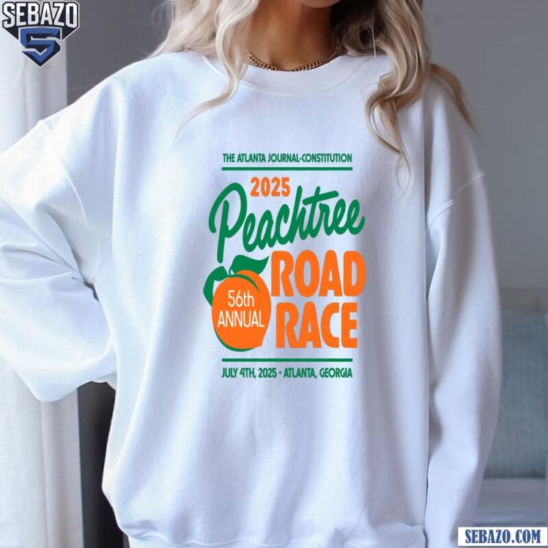 2025 Peachtree Road Race 56Th Annual The Atlanta Journal Constitution Shirt sweatshirt