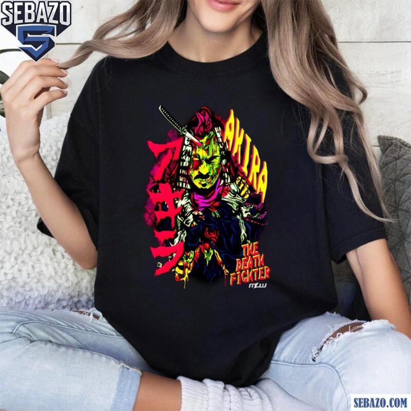 Akira The Zombie The Death Fighter Mlw Shirt t-shirt