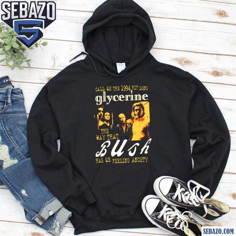 Call Me The 1994 Hit Song Glycerine Shirt hoodie