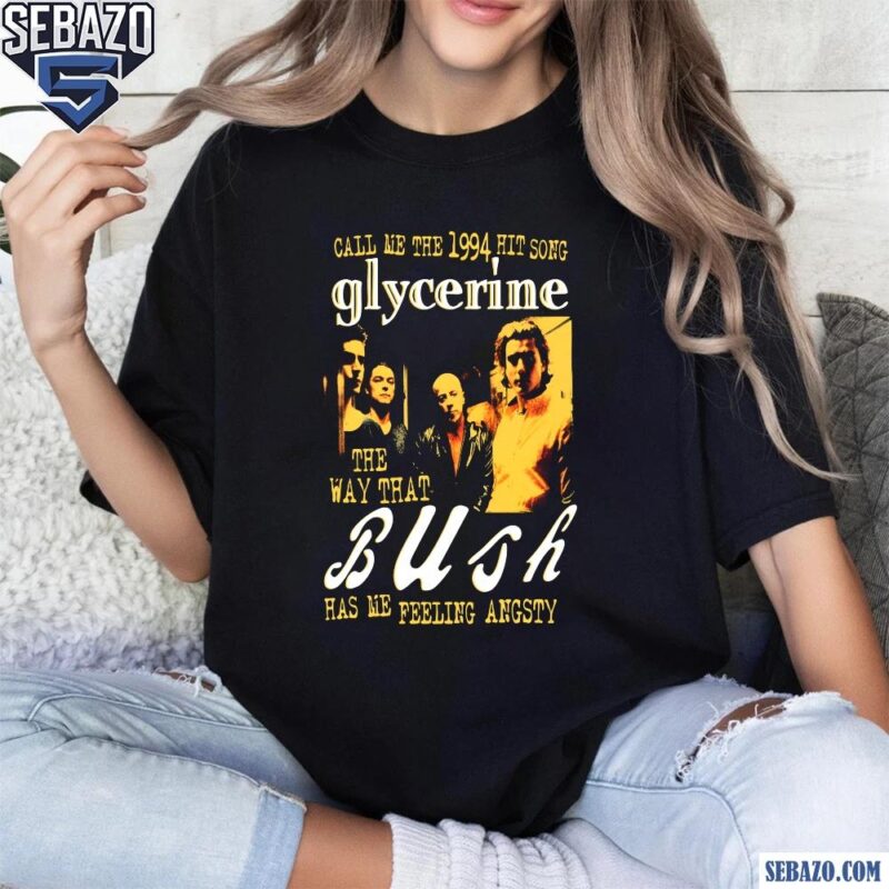 Call Me The 1994 Hit Song Glycerine Shirt t-shirt
