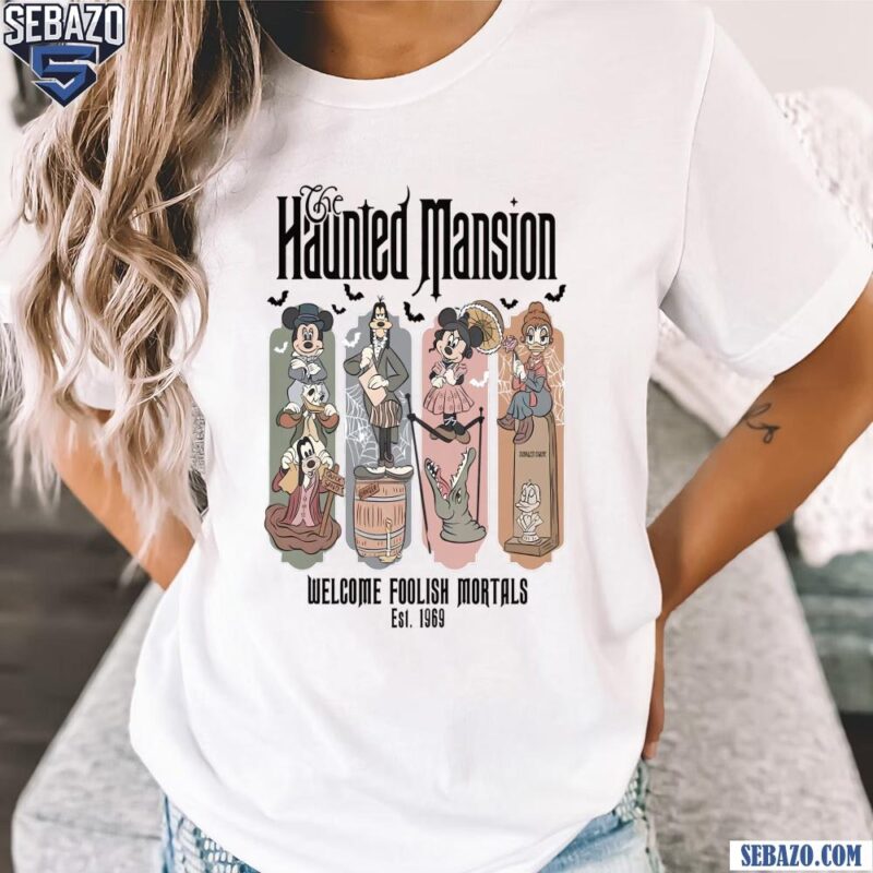 Disney The Haunted Mansion Welcome Foolish Mortals Est 1969 Shirt t-shirt