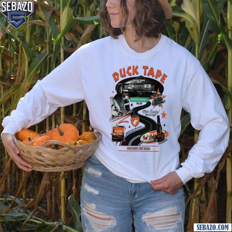 Duck Tape Bar And Grill Ask For Clyde Shirt long sleeved