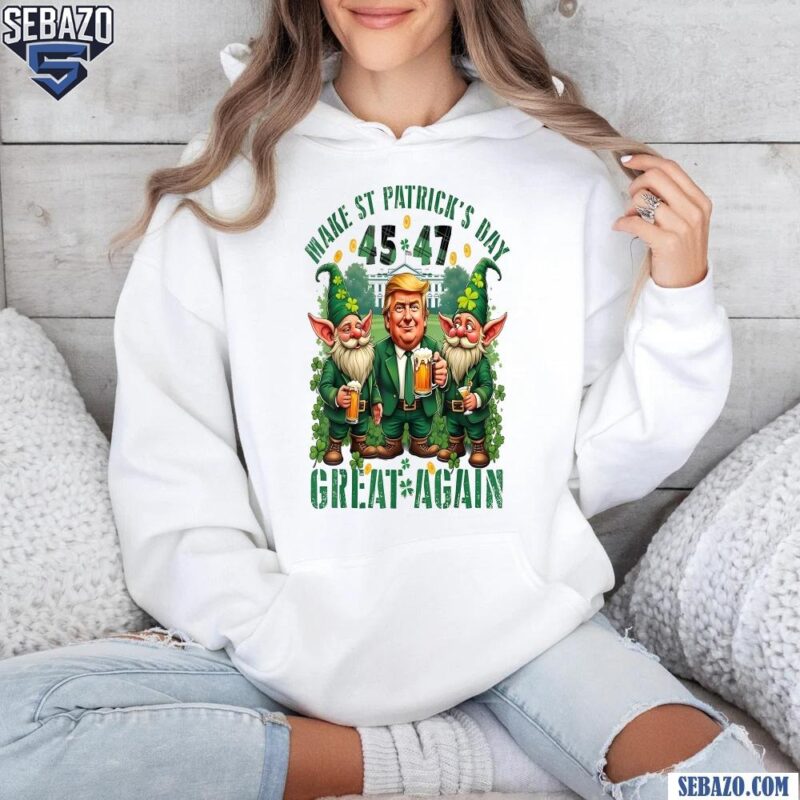 Funny Trump Gnomies Make St Patricks Day Great Again Shirt hoodie