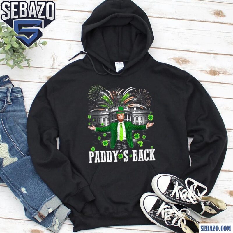 Funny Trump Paddys Back St Patricks Day White House Shirt hoodie