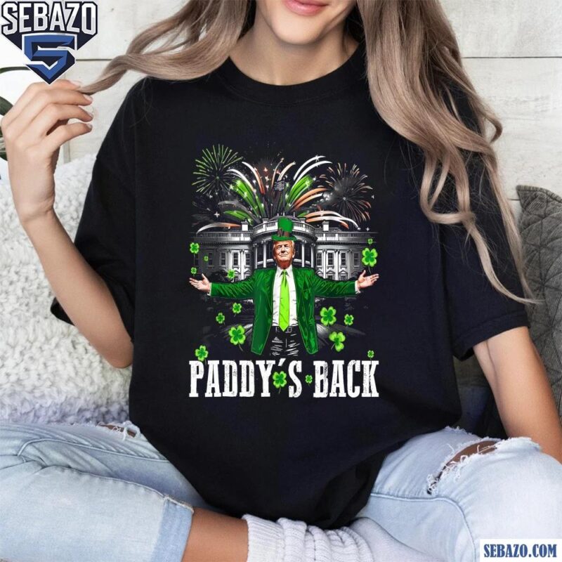 Funny Trump Paddys Back St Patricks Day White House Shirt t-shirt