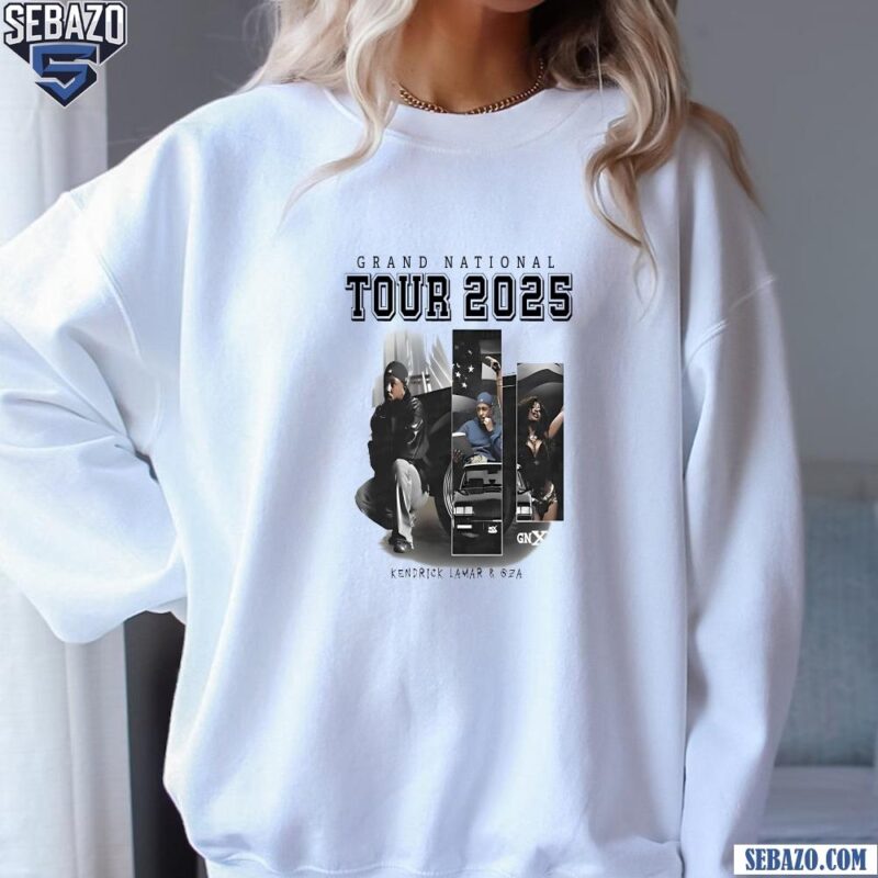 Grand National Tour 2025 Kendrick Lamar And Sza Shirt sweatshirt