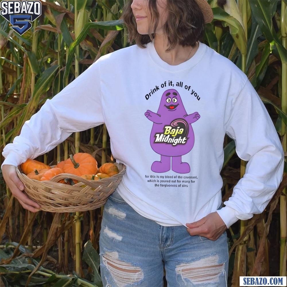 Grimace Baja Midnight Drink Of It All Of You Shirt
