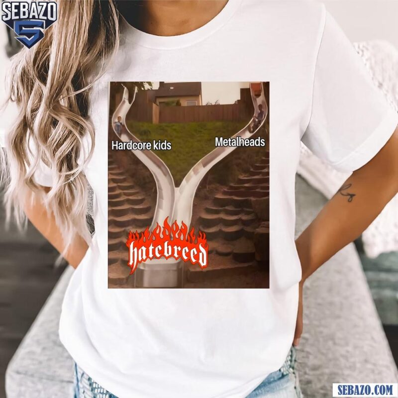 Hardcore Kids And Metalheads Hatebreed Funny Meme Shirt t-shirt