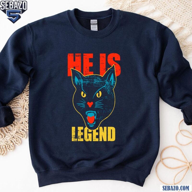 He Is Legend Black Cat Shirt sweatshirt
