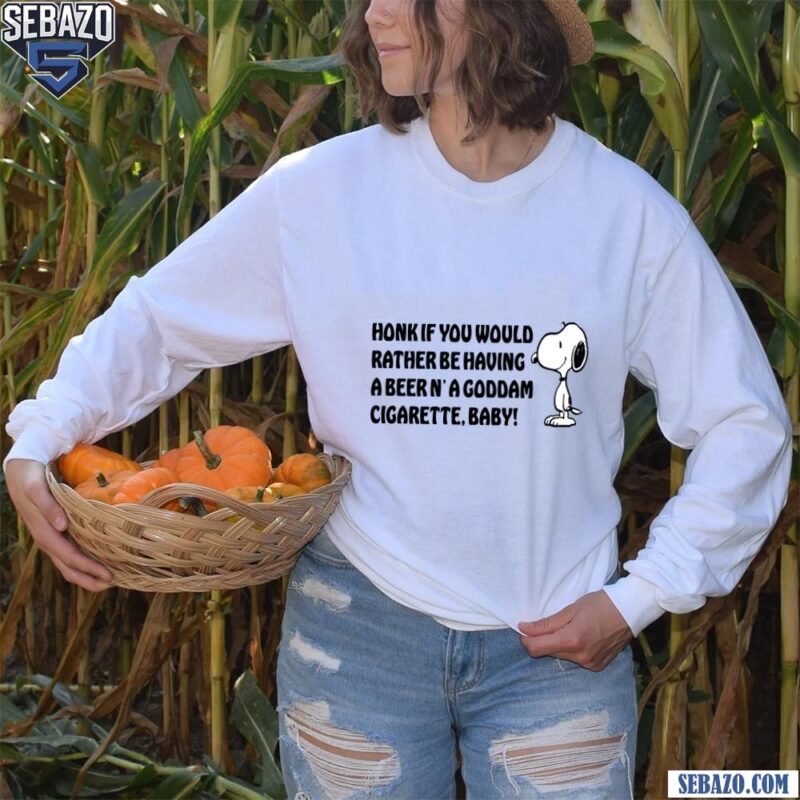 Honk If You Would Rather Be Having A Beer N A Goddam Cigarette Baby Shirt long sleeved