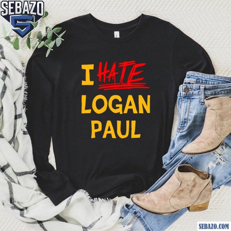 I Hate Logan Paul Shirt long sleeved