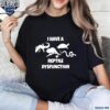 I Have A Reptile Dysfunction Lizard Chameleon Turtle And Snake Shirt t-shirt