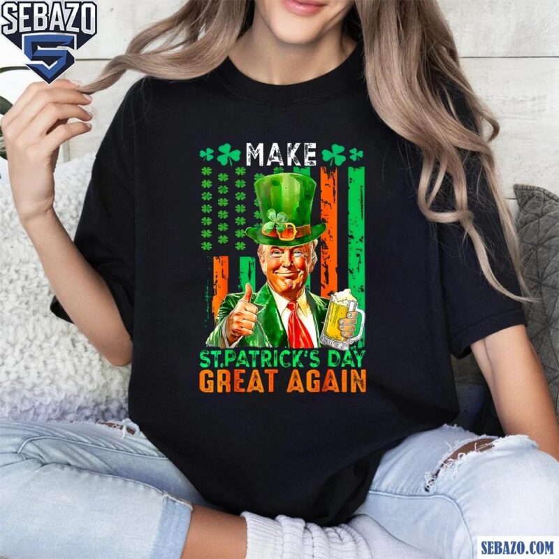 Make St Patricks Day Great Again Funny Shamrock Beer American Flag Shirt t-shirt