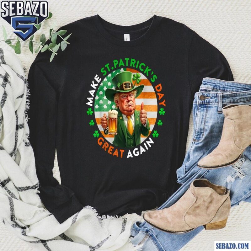 Make St Patricks Day Great Again Shamrock Flag Funny Trump Shirt long sleeved