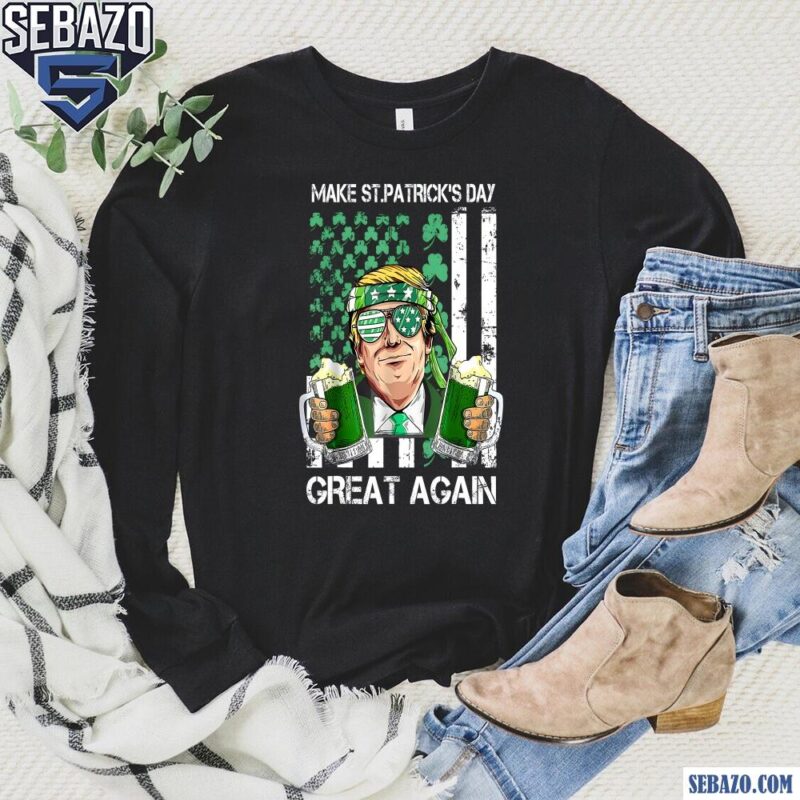 Make St Patricks Day Great Again Trump Shamrock American Flag Shirt long sleeved