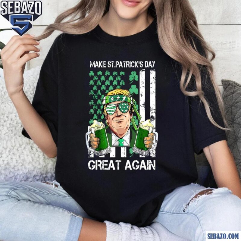 Make St Patricks Day Great Again Trump Shamrock American Flag Shirt t-shirt