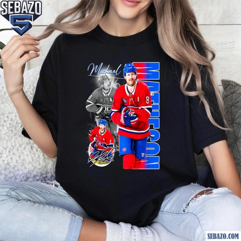 Mike Matheson Montreal Canadiens Nhl Players Shirt t-shirt