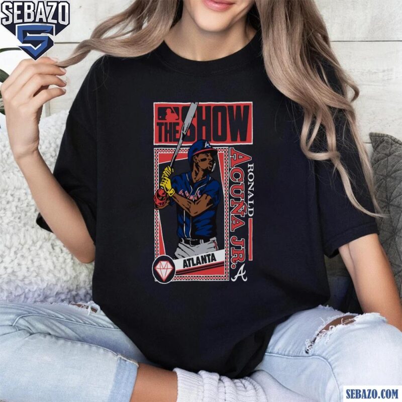 Mlb The Show Atlanta Braves Ronald Acuna Jr Shirt t-shirt