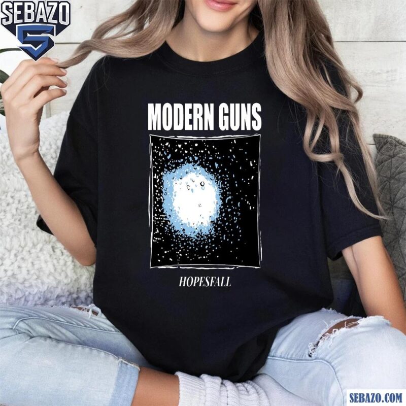 Modern Guns Hopesfall Shirt t-shirt