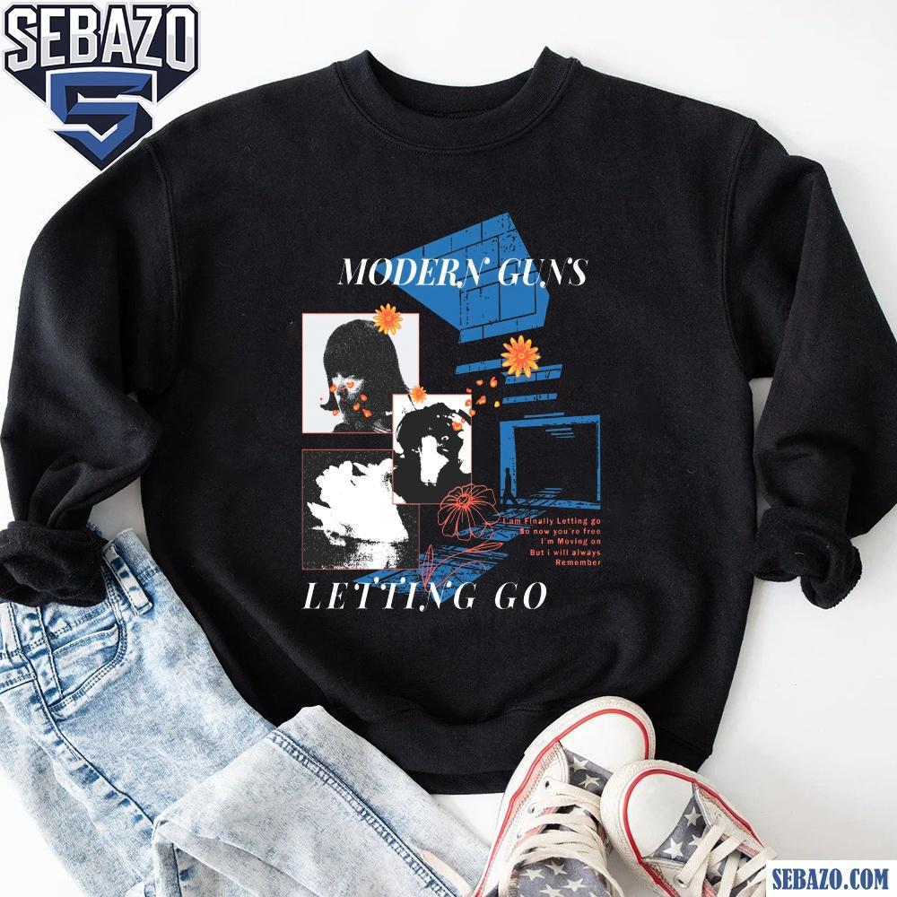 Modern Guns Letting Go Shirt