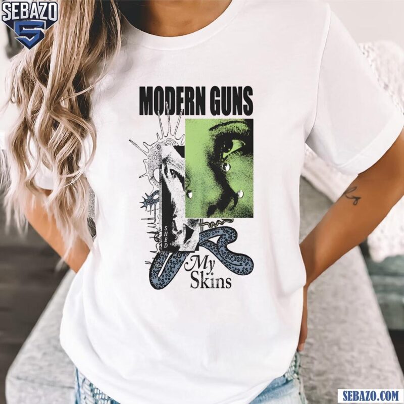 Modern Guns Shed My Skin Shirt t-shirt