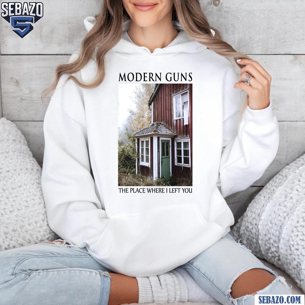 Modern Guns The Place Where I Left You Shirt