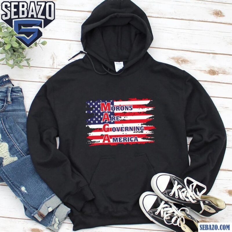 Morons Are Governing America Usa Flag Shirt hoodie