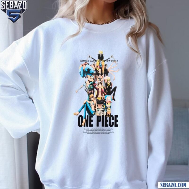 One Piece Romance Dawn For The New World Straw Hat Pirates Shirt sweatshirt