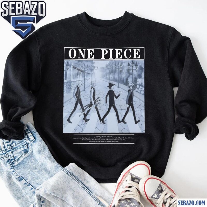 One Piece Straw Hat Pirates Cross The Road Shirt sweatshirt