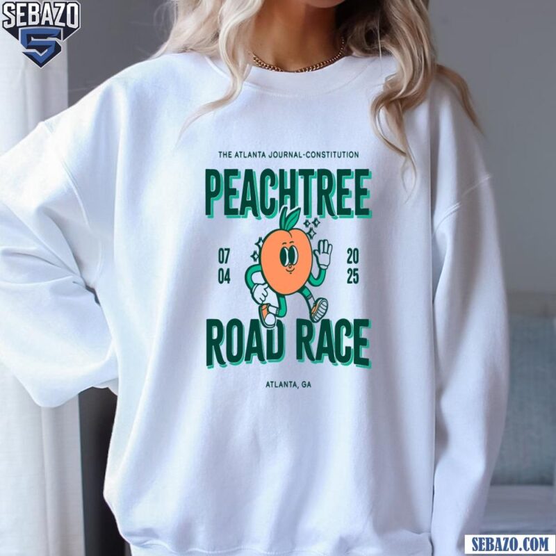 Peachtree Road Race 07 04 2025 Atlanta Ga Shirt sweatshirt