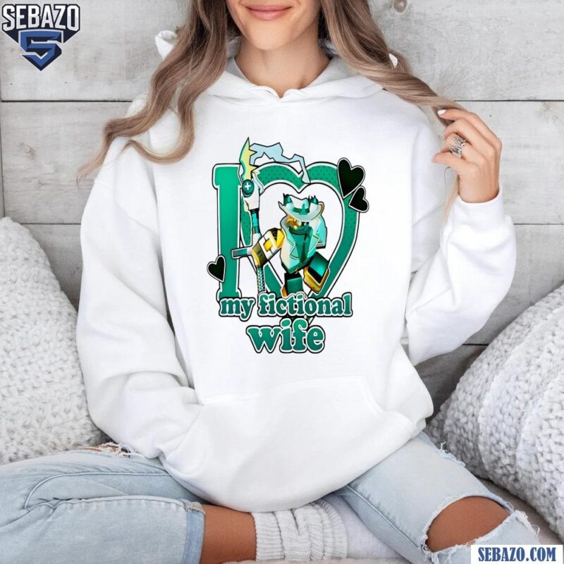 Phighting Scythe I Love My Fictional Wife Shirt hoodie