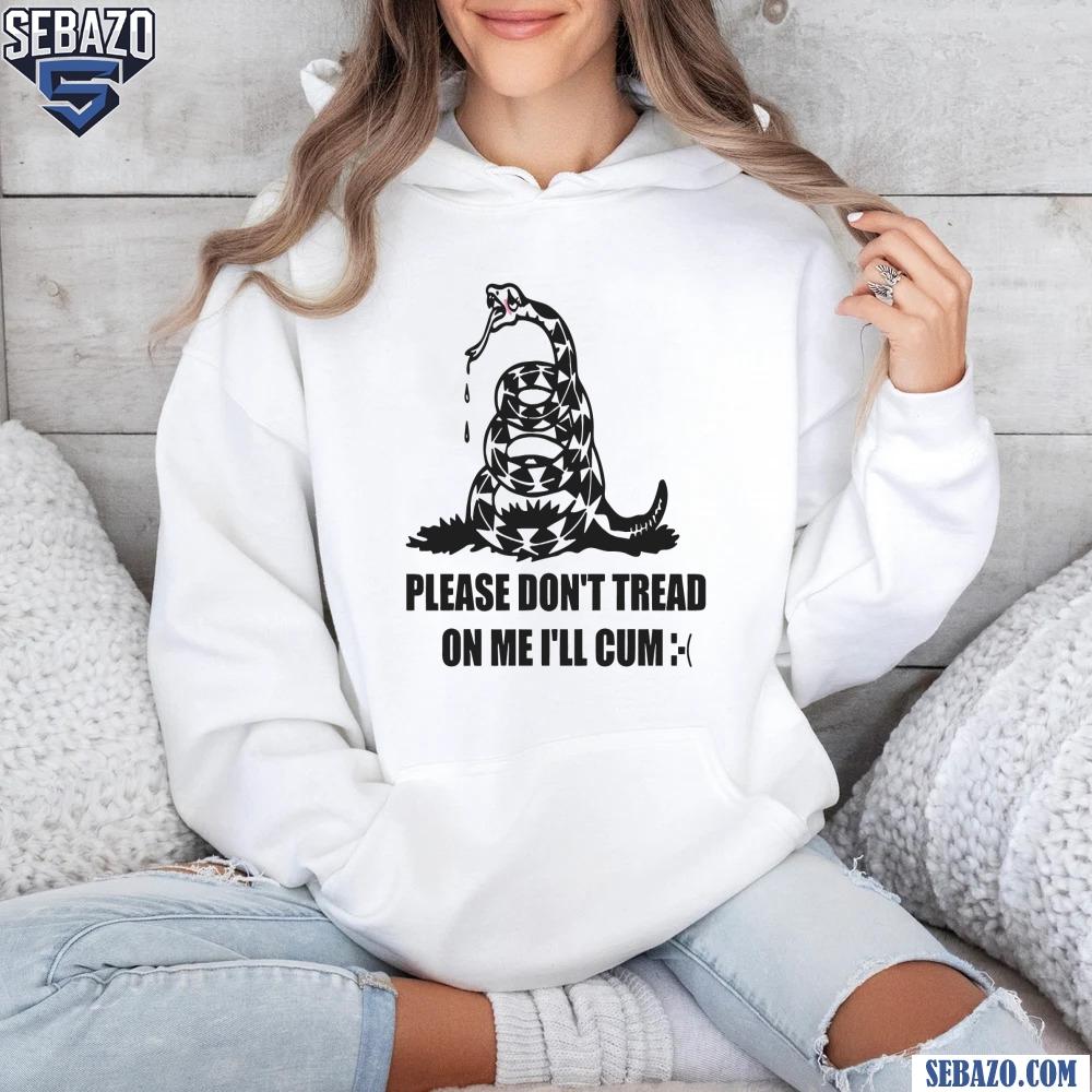 Please Dont Tread On Me I Will Cum Shirt