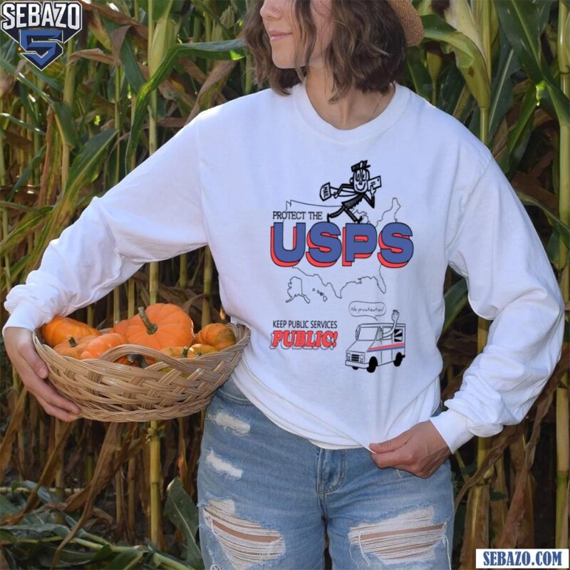 Protect The Usps Keep Public Services Public Shirt long sleeved