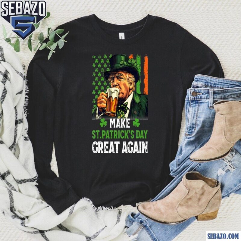 Retro Make Saint Patricks Day Great Again Trump Drinking Beer Shirt long sleeved