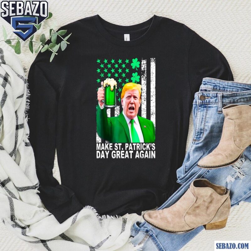 Shamrock Flag Trump Make St Patricks Day Great Again Shirt long sleeved