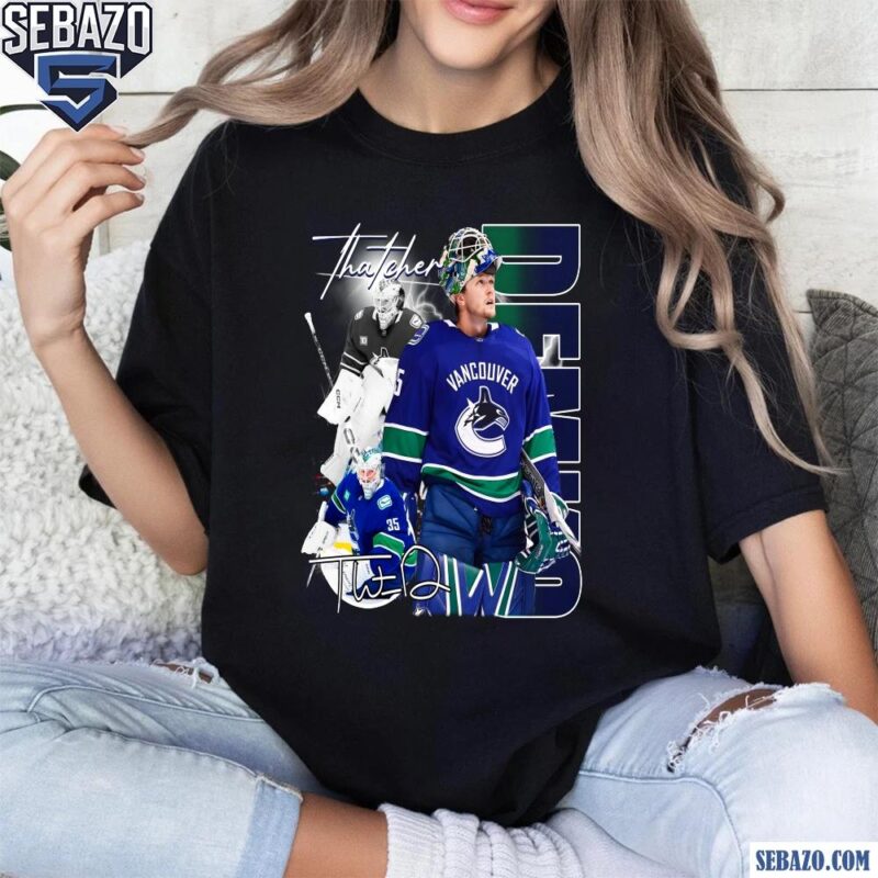 Thatcher Demko Vancouver Canucks Nhl Players Shirt t-shirt