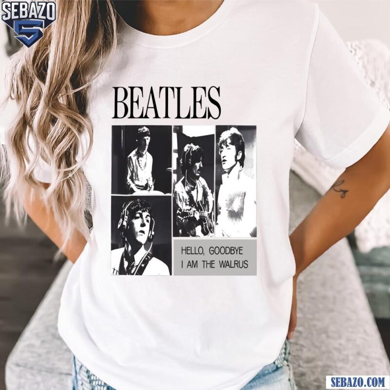 The Beatles Hello Goodbye I Am The Walrus Shirt t-shirt
