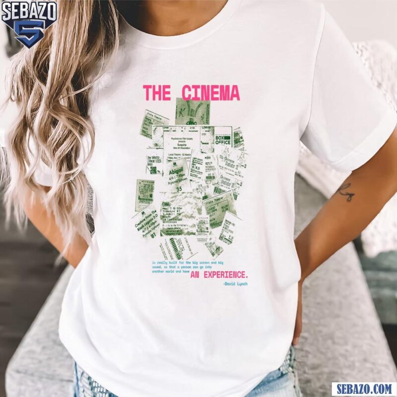 The Cinema An Experience David Lynch Shirt