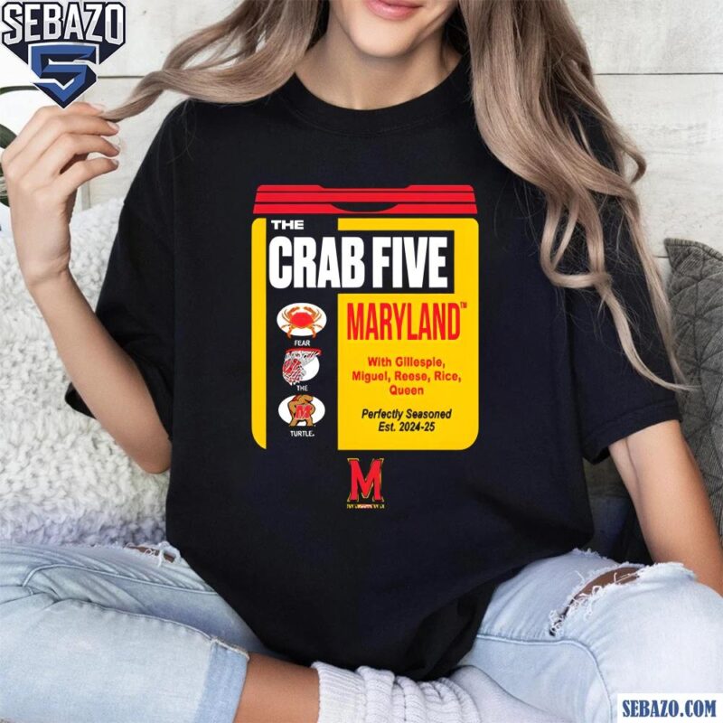 The Crab Five Maryland Basketball Shirt t-shirt