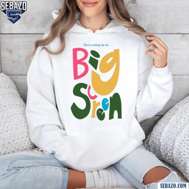 There Is Nothing Like The Big Screen David Lynch Shirt hoodie