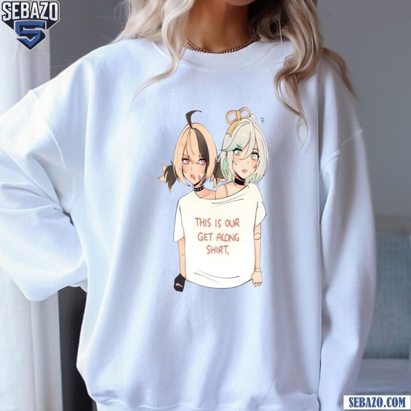 This Is Our Get Along Shirt Funny Meme Shirt sweatshirt