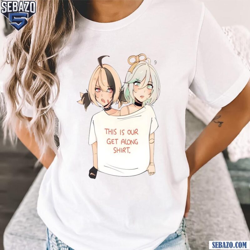 This Is Our Get Along Shirt Funny Meme Shirt t-shirt