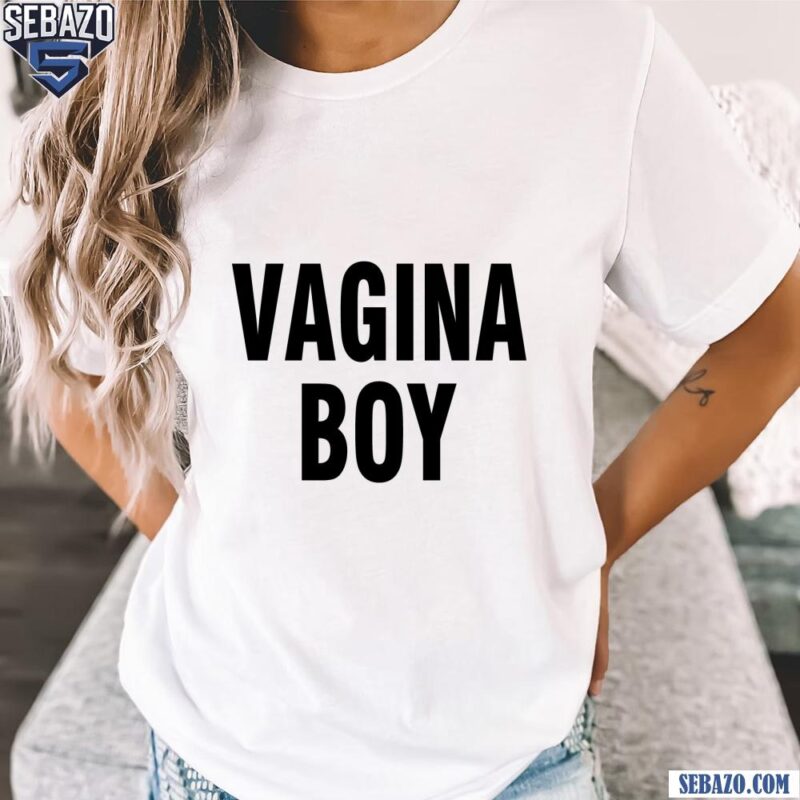 Vagina Boy Shirt t-shirt