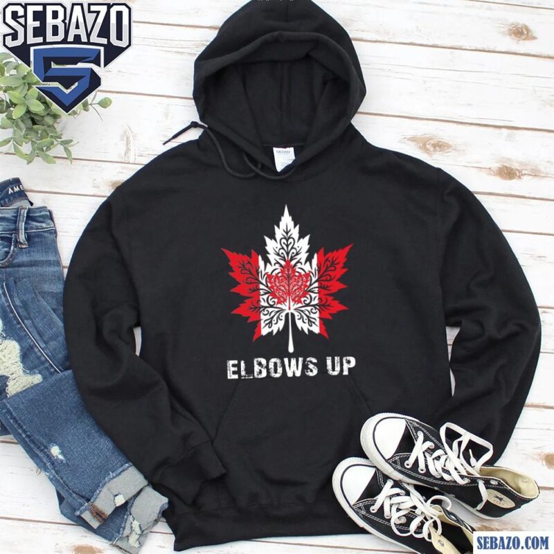 Vintage Elbows Up Canada True North Strong Shirt hoodie