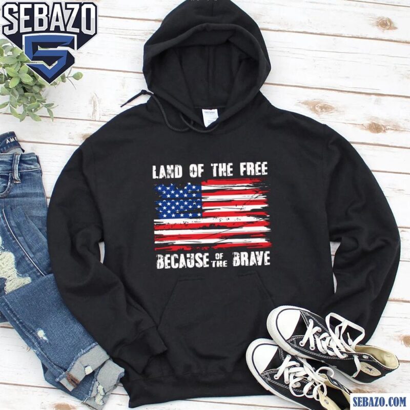 Vintage Land Of The Free Because Of The Brave American Flag Shirt hoodie
