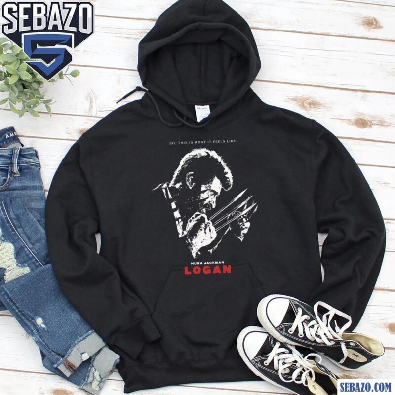 Vintage So This Is What It Feels Like Huge Jackman Logan Shirt hoodie