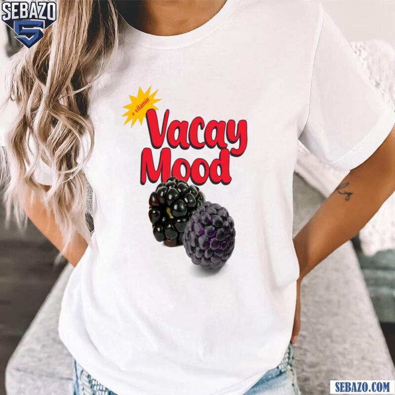 Vitamin Vacay Mood Black Raspberry Shirt t-shirt