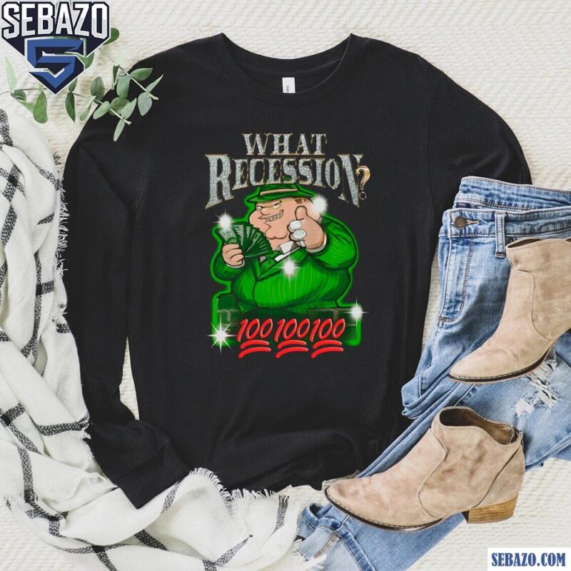 What Recession Gangster Peter Parody Peter Griffin Shirt long sleeved